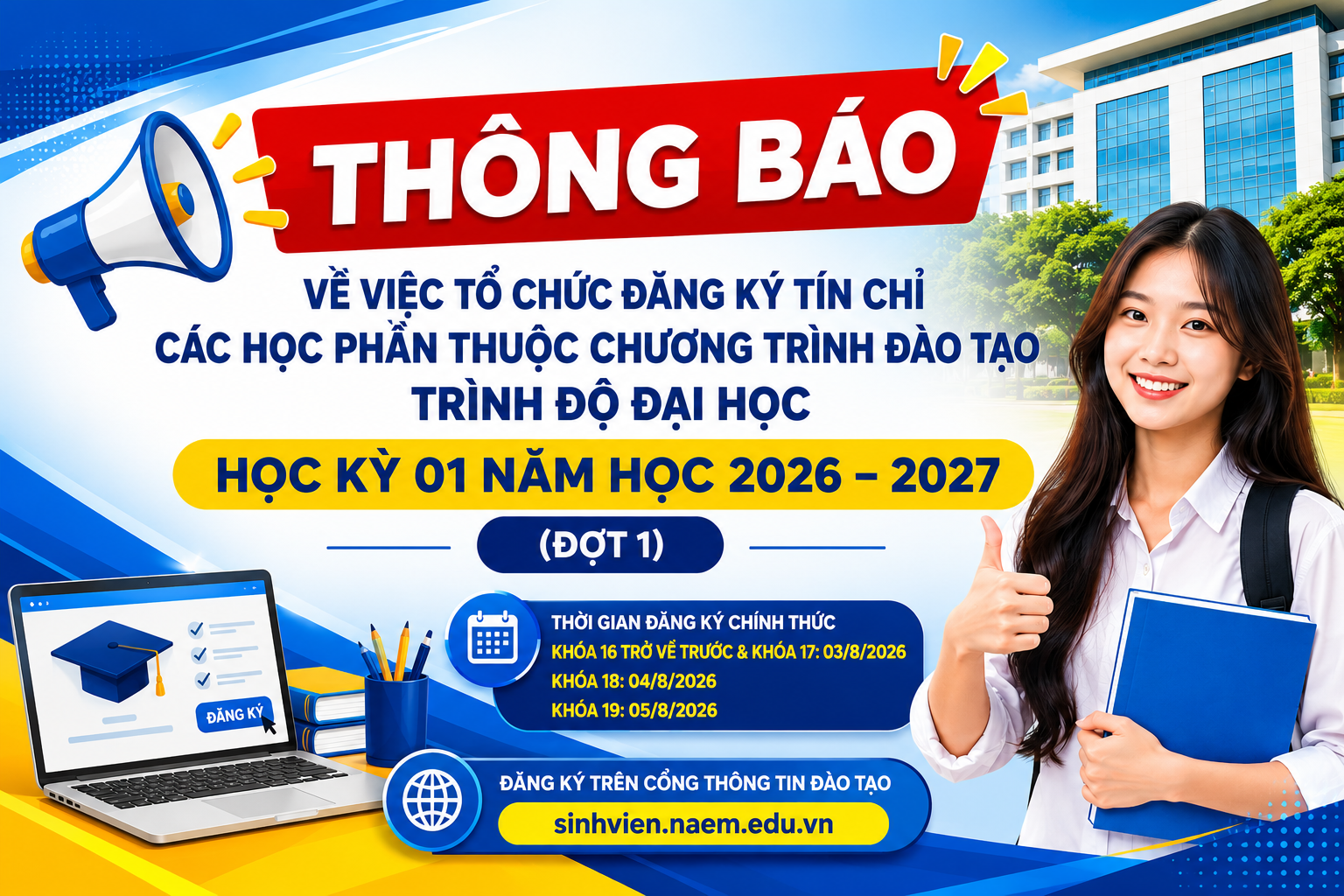 Thông báo tổ chức đăng ký tín chỉ các học phần thuộc chương trình đào tạo trình độ đại học - Học kỳ 01 năm học 2026 - 2027 (Đợt 1)