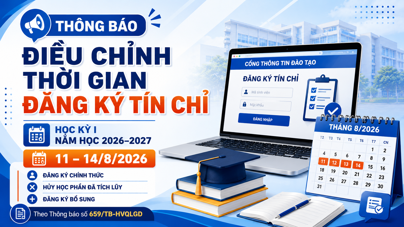 📢 THÔNG BÁO Về việc điều chỉnh thời gian đăng ký tín chỉ các học phần thuộc chương trình đào tạo trình độ đại học – Học kỳ I năm học 2026–2027 (Đợt 1)