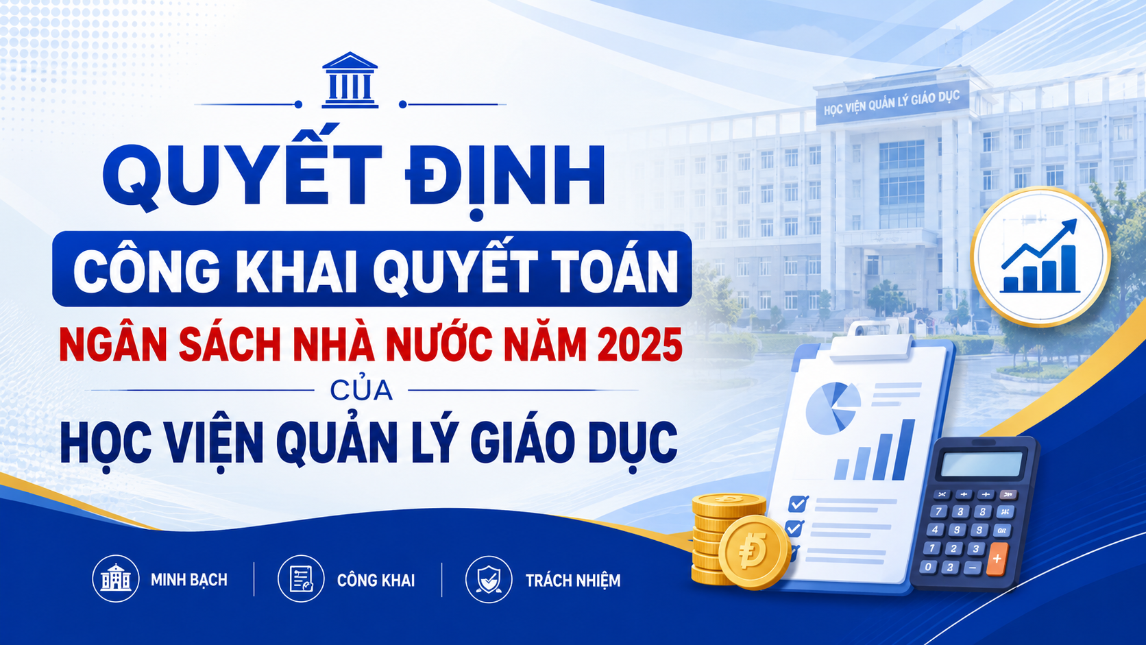 Quyết định công khai quyết toán ngân sách nhà nước năm 2025 của Học viện QLGD