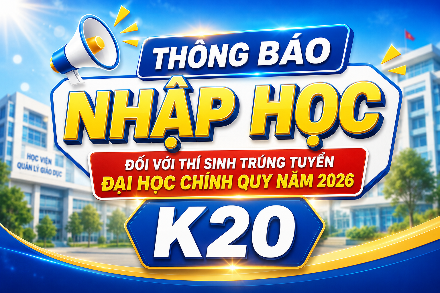 Thông báo V/v nhập học đối với thí sinh trúng tuyển đại học chính quy năm 2026 của Học viện Quản lý giáo dục