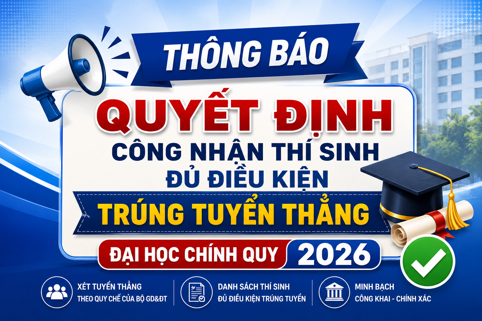 📢 Quyết định công nhận thí sinh đủ điều kiện trúng tuyển theo phương thức xét tuyển thẳng đại học chính quy năm 2026