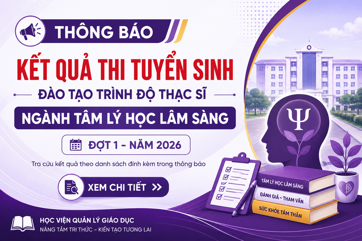 Thông báo kết quả thi tuyển sinh đào tạo trình độ thạc sĩ ngành Tâm lý học lâm sàng - Đợt 1 năm 2026