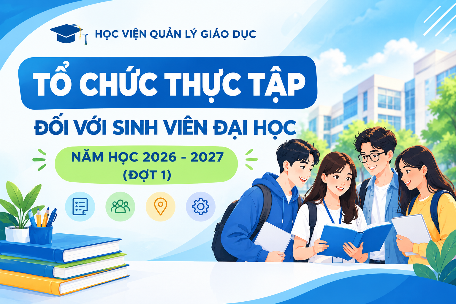 Thông báo về việc tổ chức thực tập đối với sinh viên đại học năm học 2026–2027 (đợt 1)