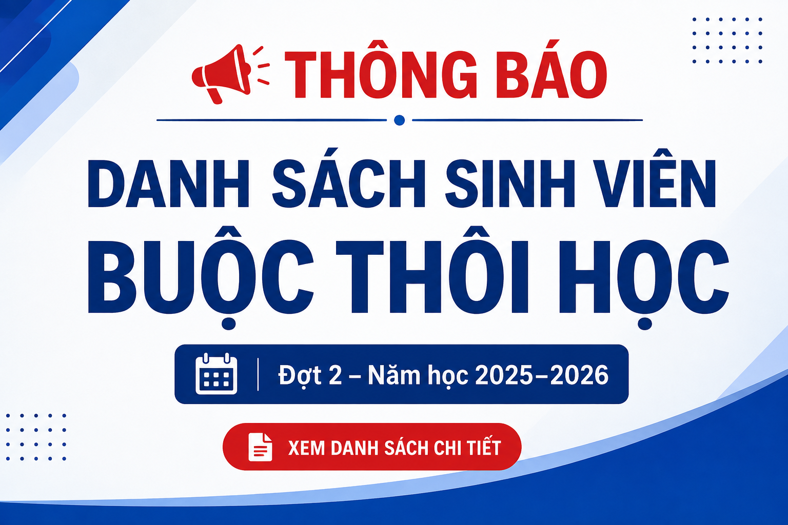 📢 THÔNG BÁO Danh sách sinh viên buộc thôi học đợt 2 năm học 2025–2026