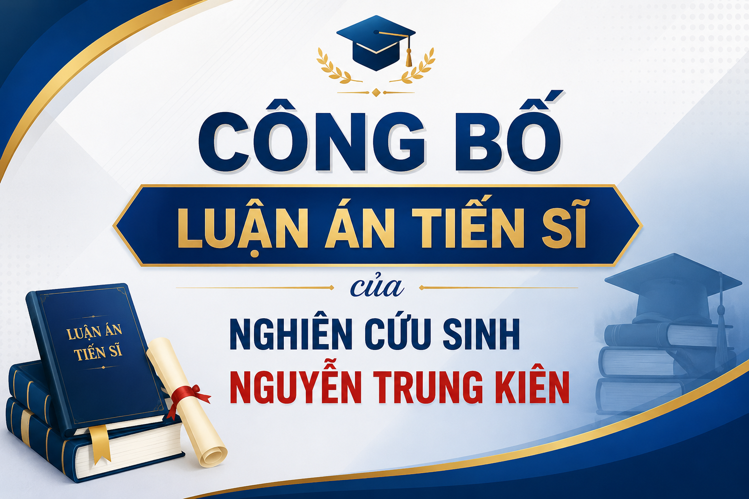 Công bố luận án tiến sĩ của nghiên cứu sinh Nguyễn Trung Kiên